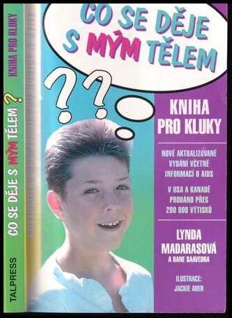Co se děje s mým tělem? : kniha pro kluky (Lynda Madaras, 1996)