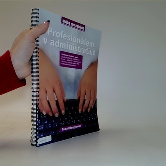 Profesionálem v administrativě