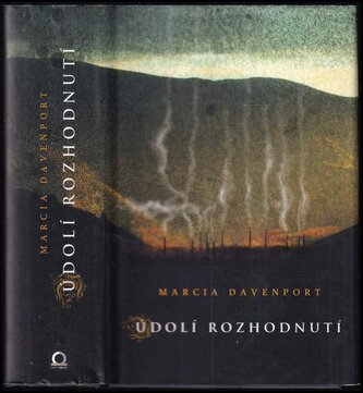 Údolí rozhodnutí (Marcia Davenport, 2016)