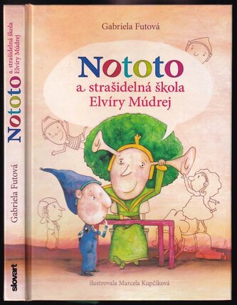 Nototo a strašidelná škola Elvíry Múdrej (Gabriela Futová, 2015)