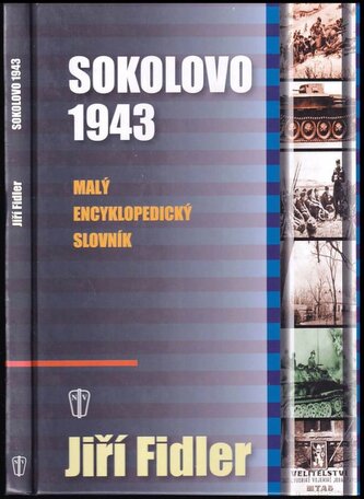 Sokolovo 1943 : malý encyklopedický slovník (, 2004)