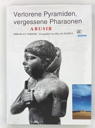 Verlorene Pyramiden, vergessene Pharaonen : Abusir (Miroslav Verner, 1994)