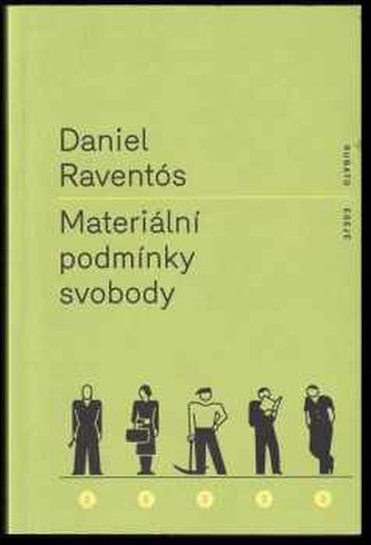 Materiální podmínky svobody (Daniel Raventós, 2015)