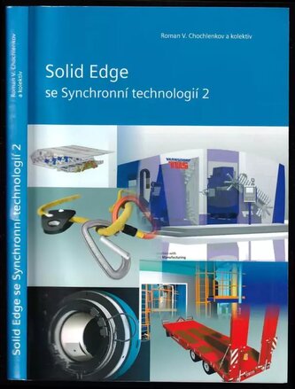Solid Edge se Synchronní technologií 2 (Roman Valentinovič Chochlenkov, 2010)