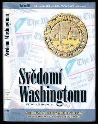 Svědomí Washingtonu : Washington Times 1982-2002 (Paul Johnson, 2004)