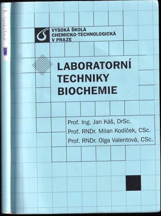 Laboratorní techniky biochemie (Milan Kodíček, 2005)