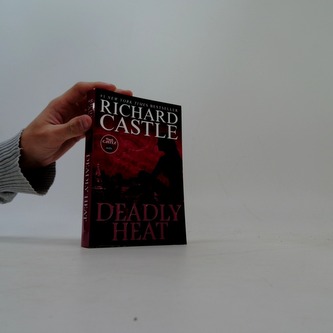 Nikki Heat Book Five - Deadly Heat: (Castle)
