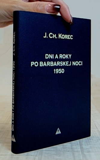 Dni a roky po barbarskej noci 1950