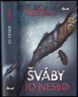 Šváby : [komu veriť v meste anjelov?] (Jo Nesbø, 2015)