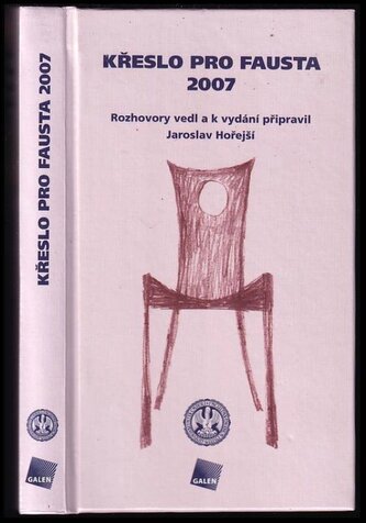 Křeslo pro Fausta 2007 (Jaroslav Hořejší, 2007)