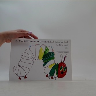 My Own Very Hungry Caterpillar Colouring Book