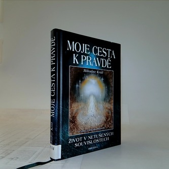 MOJE CESTA K PRAVDĚ