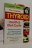 The Complete Thyroid Health & Diet Guide