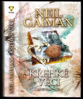 Křehké věci : krátké fikce a divy (Neil Gaiman, 2015)