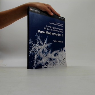Cambridge International AS & A Level Mathematics: Pure Mathematics 1 Coursebook