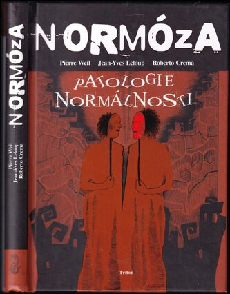 Normóza : patologie normálnosti (Jean-Yves Leloup, 2009)