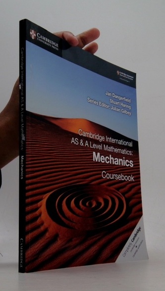 Cambridge International AS & A Level Mathematics: Mechanics Coursebook