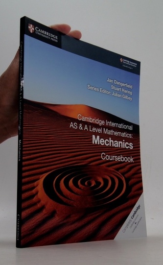 Cambridge International AS & A Level Mathematics: Mechanics Coursebook