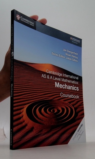 Cambridge International AS & A Level Mathematics: Mechanics Coursebook