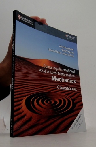 Cambridge International AS & A Level Mathematics: Mechanics Coursebook