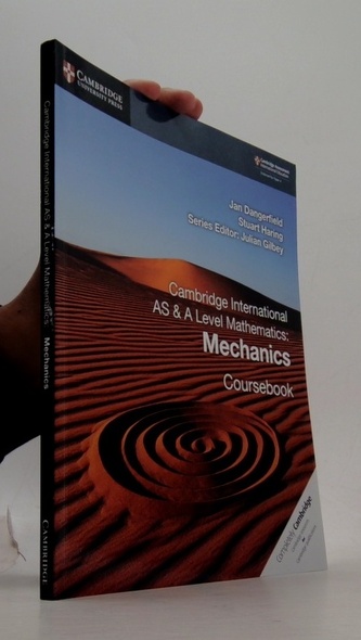 Cambridge International AS & A Level Mathematics: Mechanics Coursebook