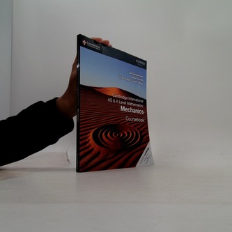 Cambridge International AS & A Level Mathematics: Mechanics Coursebook