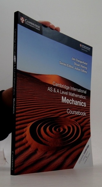 Cambridge International AS & A Level Mathematics: Mechanics Coursebook