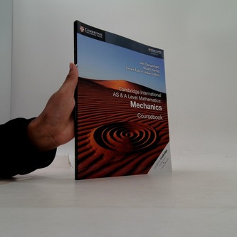 Cambridge International AS & A Level Mathematics: Mechanics Coursebook