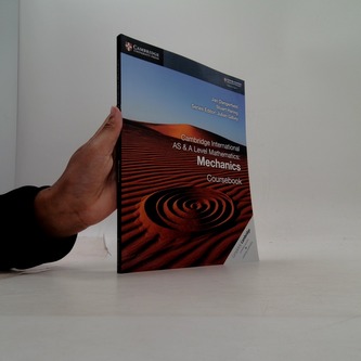 Cambridge International AS & A Level Mathematics: Mechanics Coursebook