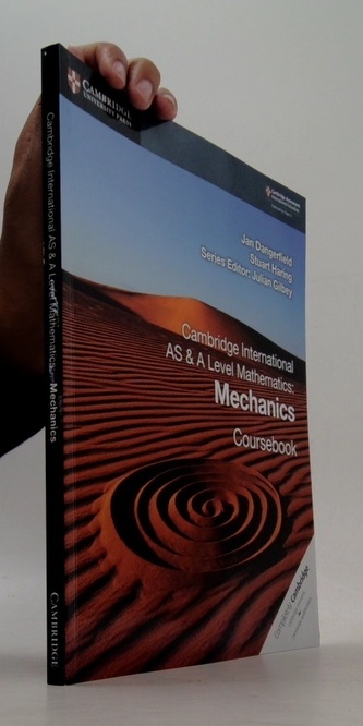 Cambridge International AS & A Level Mathematics: Mechanics Coursebook