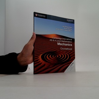 Cambridge International AS & A Level Mathematics: Mechanics Coursebook