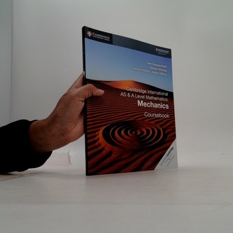 Cambridge International AS & A Level Mathematics: Mechanics Coursebook