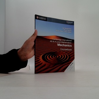 Cambridge International AS & A Level Mathematics: Mechanics Coursebook