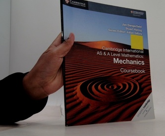 Cambridge International AS & A Level Mathematics: Mechanics Coursebook