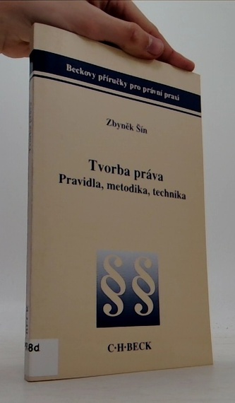 Tvorba práva. Pravidla, metodika, technika