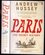Paris, The Secret History : The Secret History (Andrew Hussey, 2007)