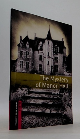 Oxford Bookworms Library: Starter Level:: The Mystery of Manor Hall