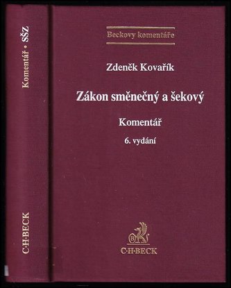 Zákon směnečný a šekový. Komentář.