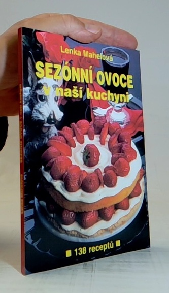 Sezónní ovoce v naší kuchyni