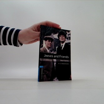 Oxford Bookworms Library: Level 5:: Jeeves and Friends - Short Stories