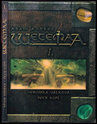 Wetemaa - Kniha I - Družiníci (Adam Andres, 2012)