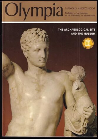 Olympia : The Archaeological Site and the Museums (Andronicos Manolis, 1994)