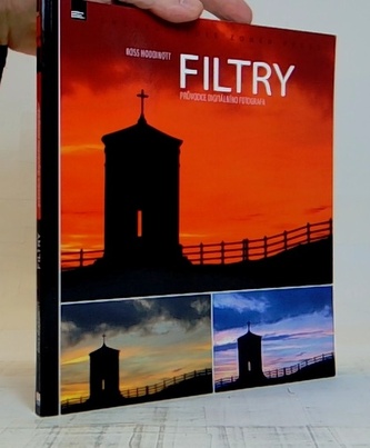 Filtry – průvodce digitálního fotografa