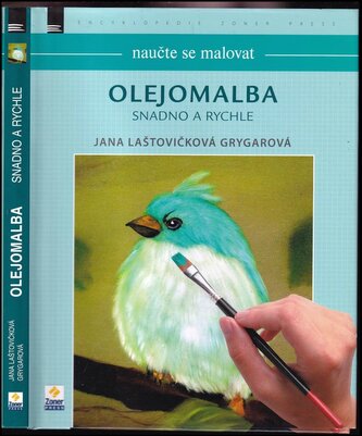 Olejomalba : snadno a rychle (Jana Laštovičková Grygarová, 2015)