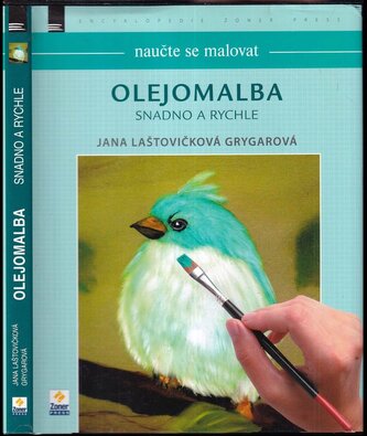 Olejomalba : snadno a rychle (Jana Laštovičková Grygarová, 2015)