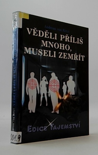 Věděli příliš mnoho, museli zemřít