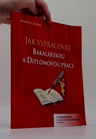 Jak vypracovat bakalářskou a diplomovou práci
