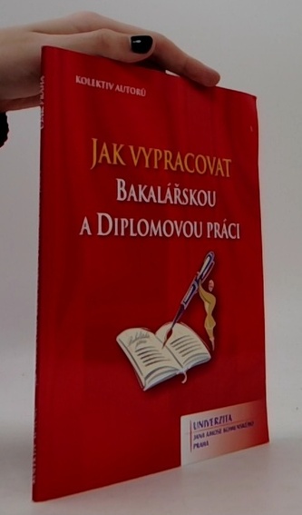 Jak vypracovat bakalářskou a diplomovou práci