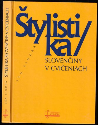 Štylistika slovenčiny v cvičeniach (Ján Findra, 2005)