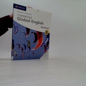 Cambridge Global English Stages 7-9 Stage 8 Workbook Cambridge Global English Stages 7-9 Stage 8 Workbook